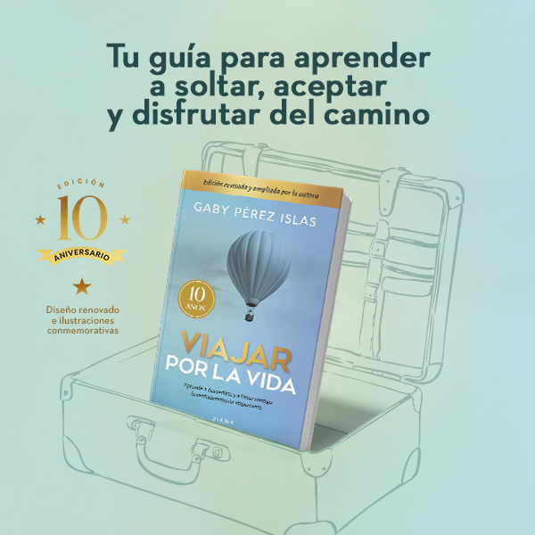 Banner Gaby Pérez Islas Viajar por la vida Edición Aniversario