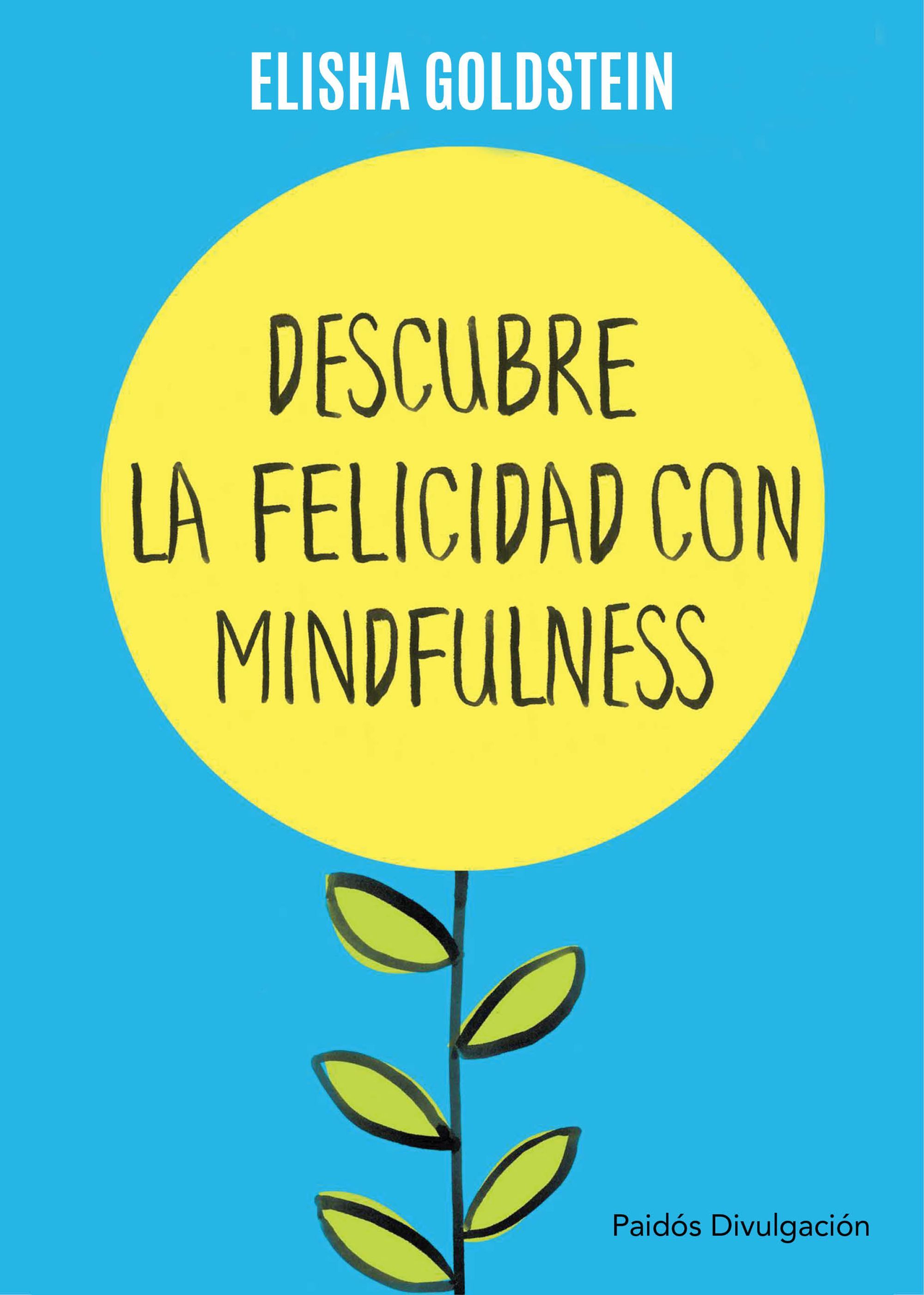 Portada Descubre la felicidad con mindfulness (Edición mexicana)