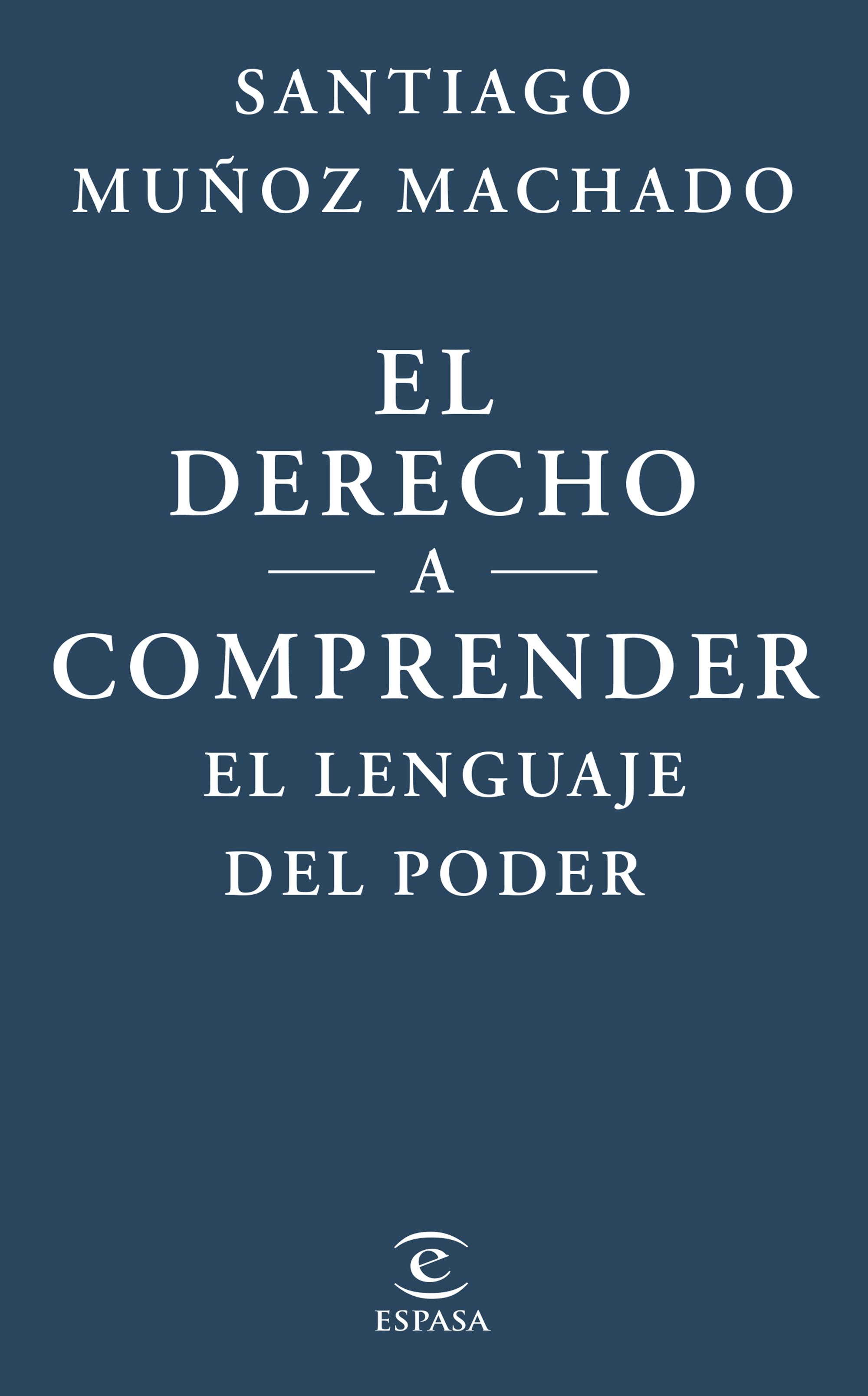 Portada El derecho a comprender el lenguaje del poder