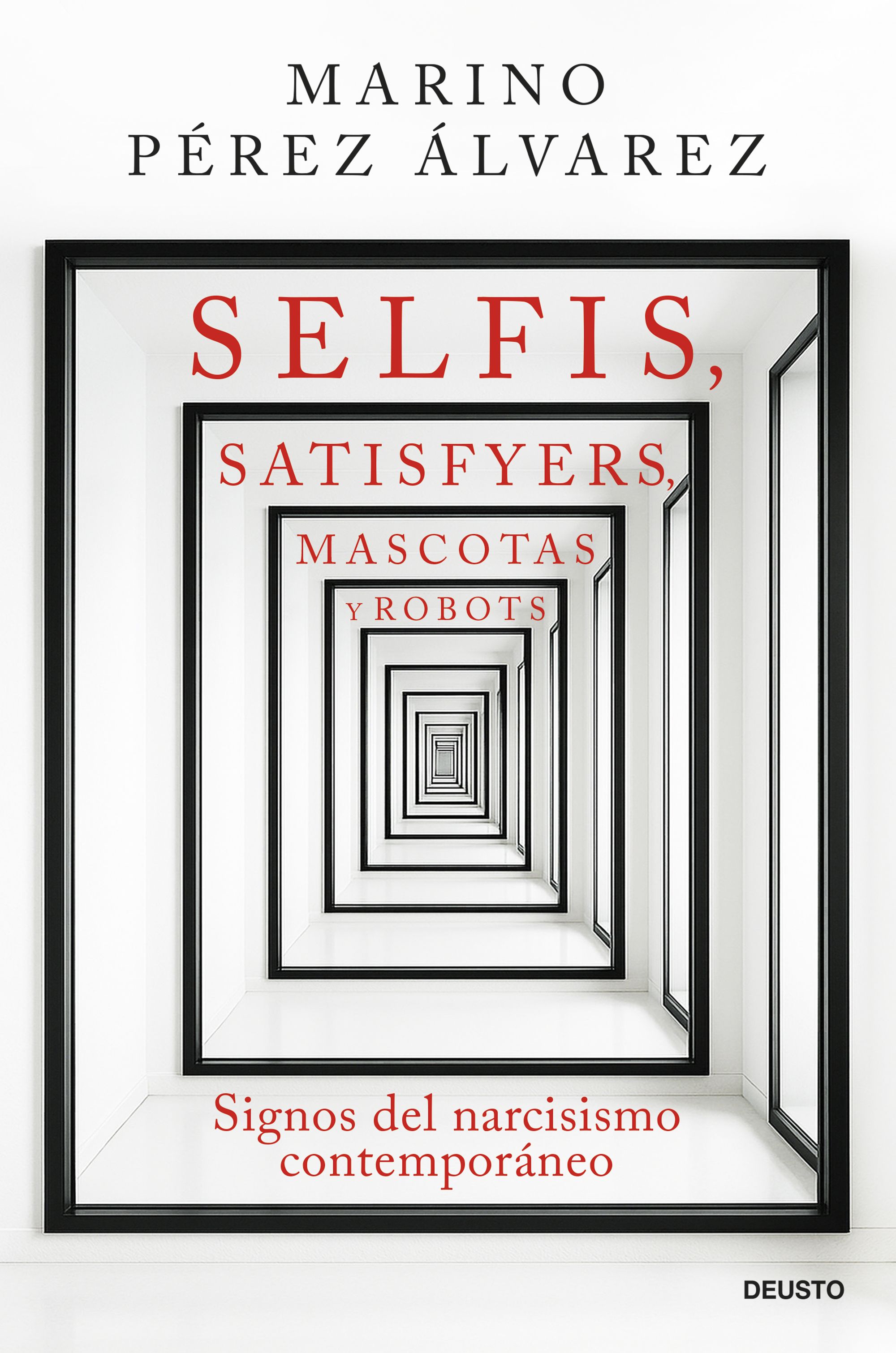Portada Selfis, satisfyers, mascotas y robots