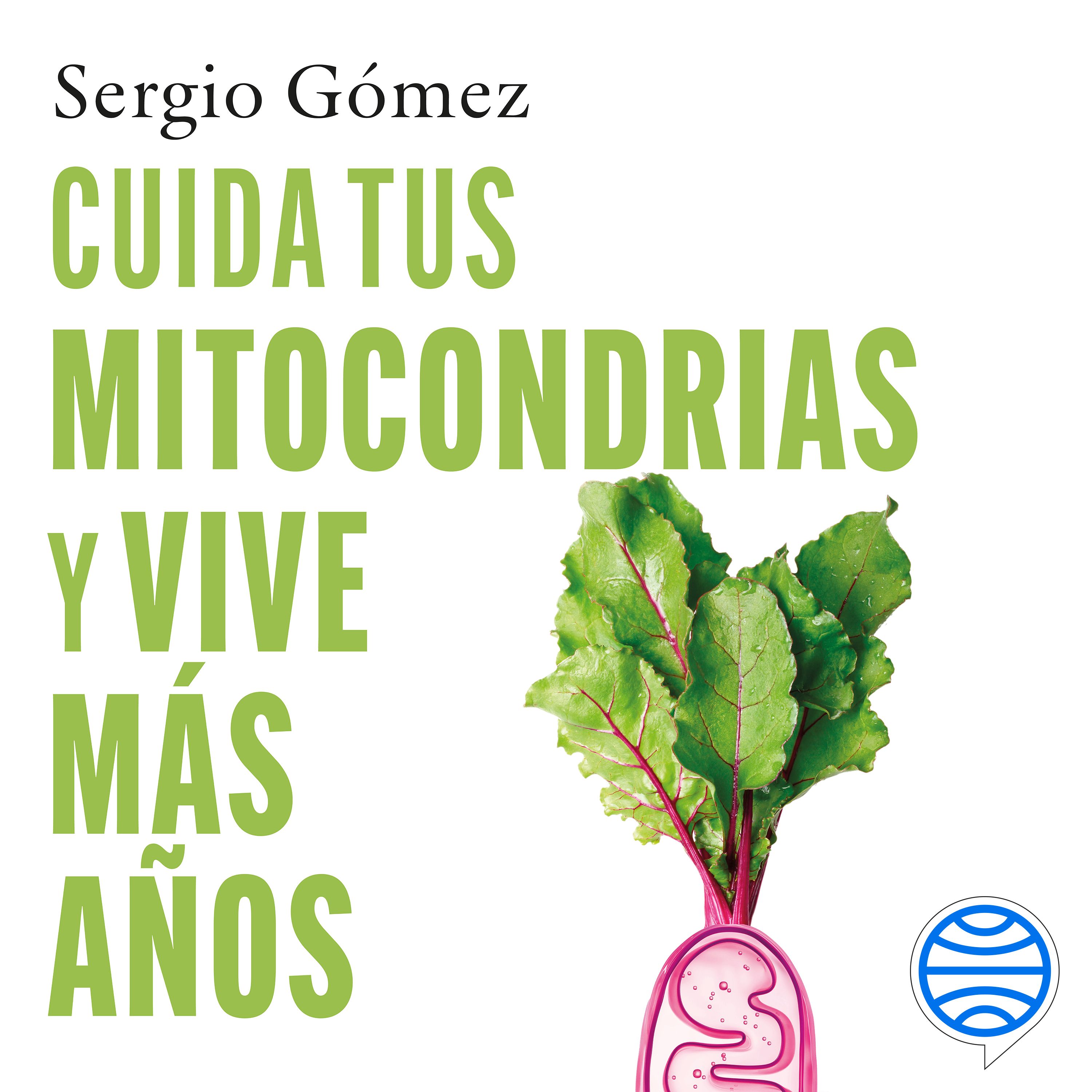 Portada Cuida tus mitocondrias y vive más años