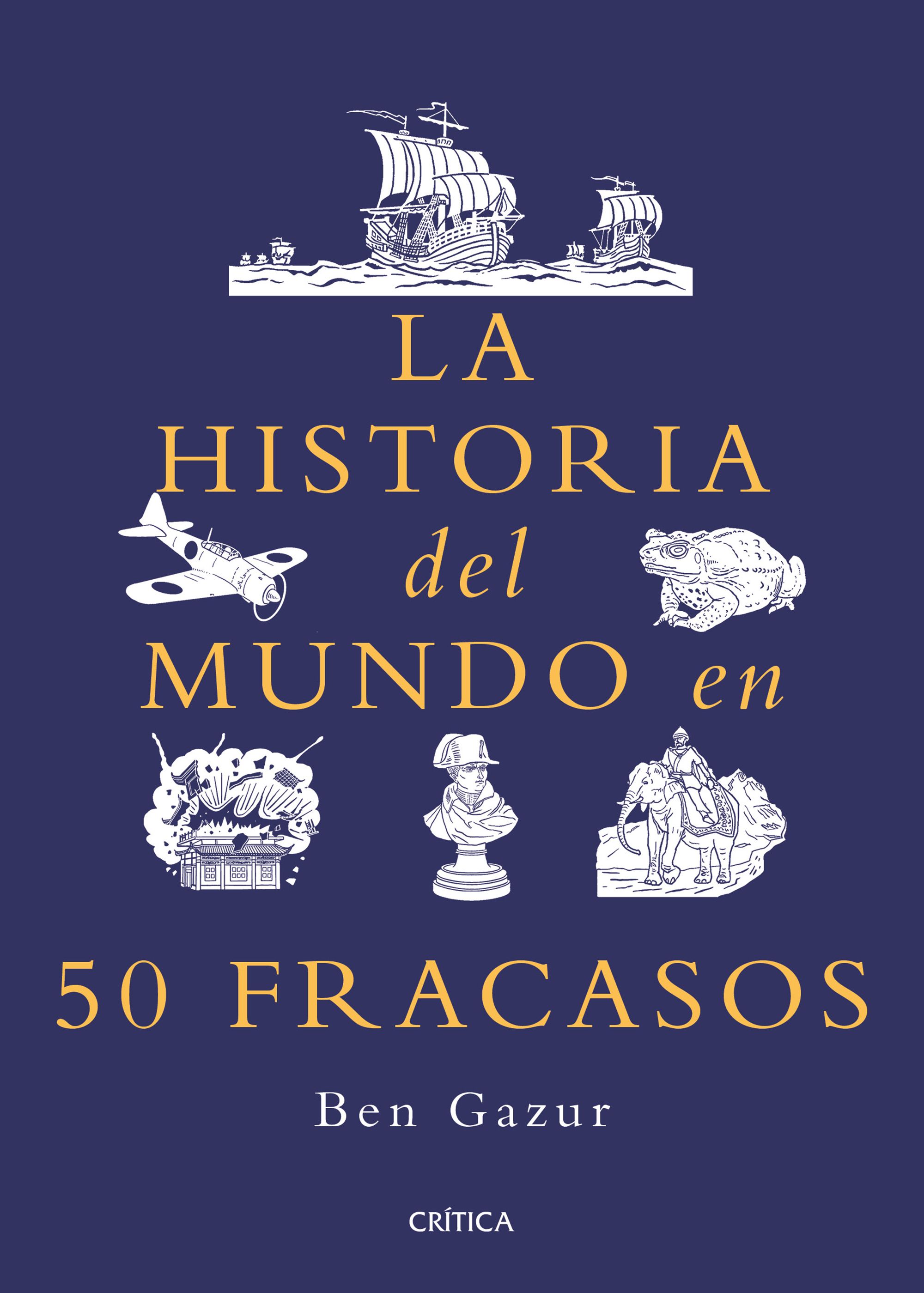 Portada La historia del mundo en 50 fracasos