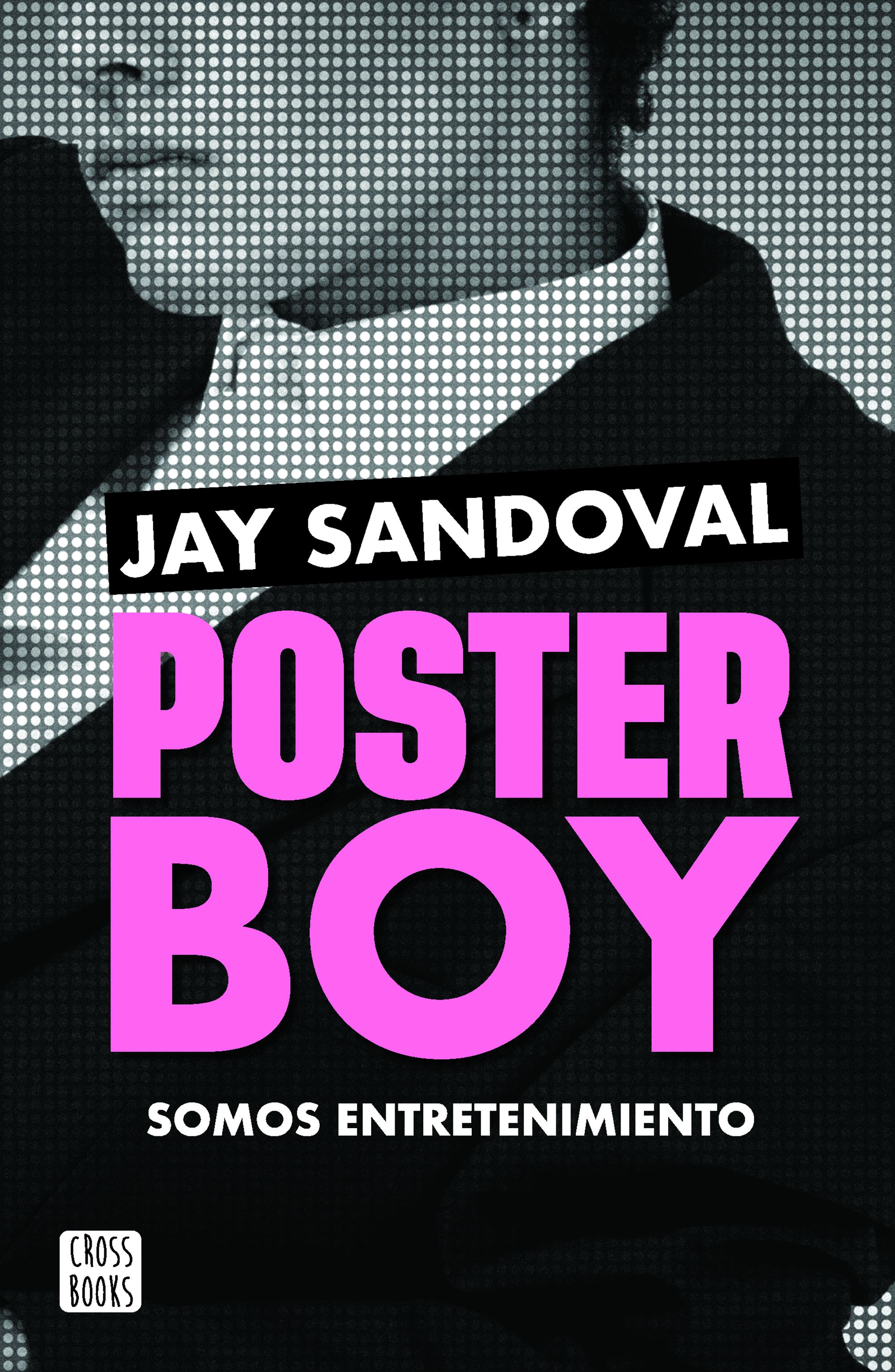 Portada Poster boy. Somos entretenimiento