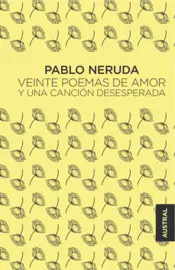 Portada Veinte poemas de amor y una canción desesperada