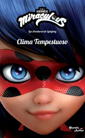 Portada Miraculous. Las aventuras de Ladybug. Clima tempestuoso