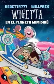 Portada Wigetta en el planeta Mimisikú
