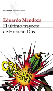 Portada El último trayecto de Horacio Dos