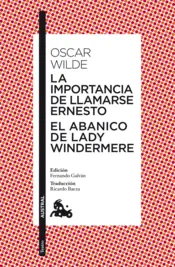 Portada La importancia de llamarse Ernesto / El abanico de lady Windermere