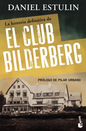 Portada La historia definitiva del Club Bilderberg