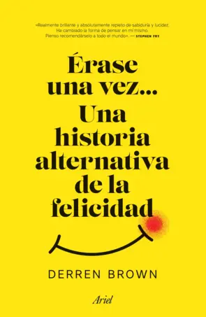 Portada Érase una vez... Una historia alternativa de la felicidad