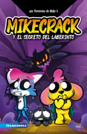 Portada Las Perrerías de Mike 4. El secreto del laberinto