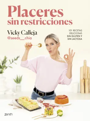 Portada Placeres sin restricciones. 101 recetas deliciosas sin gluten y sin lactosa
