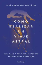 Portada Cómo realizar un viaje astral