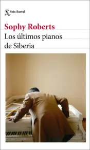 Portada Los últimos pianos de Siberia