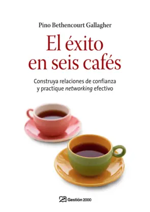 Portada El éxito en seis cafés