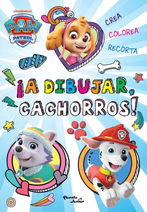 Portada PAW Patrol. ¡A dibujar, cachorros!
