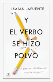 Portada Y el verbo se hizo polvo