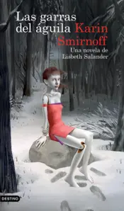 Portada Las garras del águila: una novela de Lisbeth Salander (Serie Millennium) Ed. MEX
