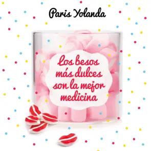 Portada Los besos más dulces son la mejor medicina