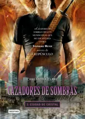 Portada Cazadores de sombras 3. Ciudad de cristal. (Edición mexicana)