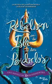 Portada Descendientes. Rebelión en La isla de los perdidos