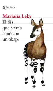 Portada El día que Selma soñó con un okapi