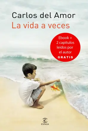 Portada La vida a veces + dos capítulos leídos por Carlos del Amor GRATIS