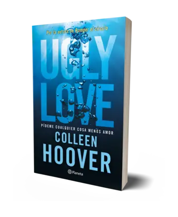 Portada Ugly Love. Pídeme cualquier cosa menos amor (Español neutro)