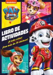 Portada PAW Patrol. La película. Libro de Actividades