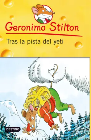 Portada Geronimo Stilton. Tras la pista del yeti
