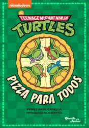 Portada Tortugas Ninja. Pizza para todos