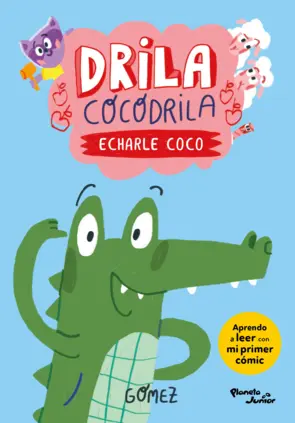 Portada Drila Cocodrila. Echarle coco