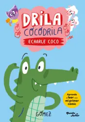 Portada Drila Cocodrila. Echarle coco