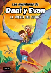 Portada Las aventuras de Dani y Evan 7. La puerta del tiempo