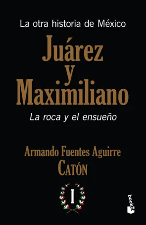 Portada La otra historia de México. Juárez y Maximiliano I