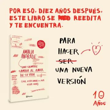 Imagen extra Uno siempre cambia al amor de su vida. Edición décimo aniversario 5
