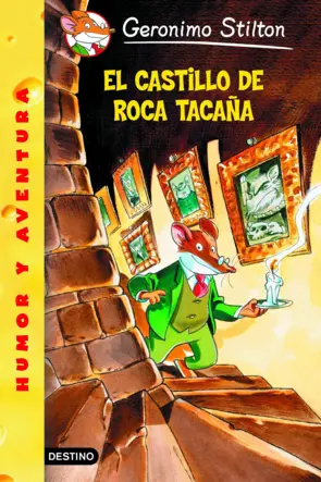 Portada Geronimo Stilton. El castillo de Roca Tacaña