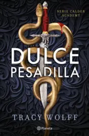 Portada Dulce pesadilla (Calder Academy 1)
