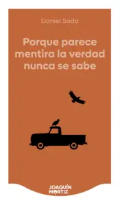 Portada Porque parece mentira la verdad nunca se sabe