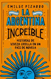 Portada La Argentina increíble