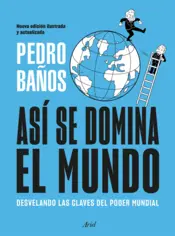 Portada Así se domina el mundo. Nueva edición ilustrada