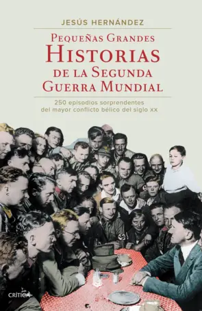 Portada Pequeñas grandes historias de la segunda guerra mundial