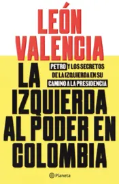 Portada La izquierda al poder en Colombia