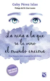Portada La niña a la que se le vino el mundo encima
