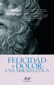 Portada Felicidad y dolor: una mirada ética