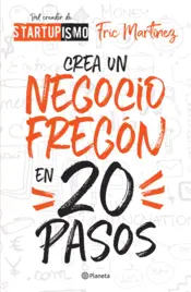 Portada Crea un negocio fregón en veinte pasos