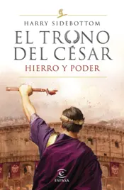 Portada Hierro y poder (Serie El trono del césar 1)