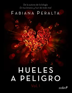 Portada Hueles a peligro. Vol. I