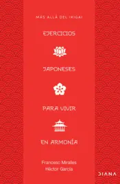 Portada Ejercicios japoneses para vivir en armonía. Más allá del ikigai