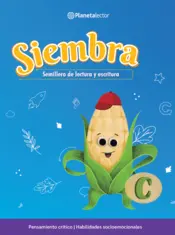 Portada Siembra. Libro del alumno C. Semillero de lectura y escritura.